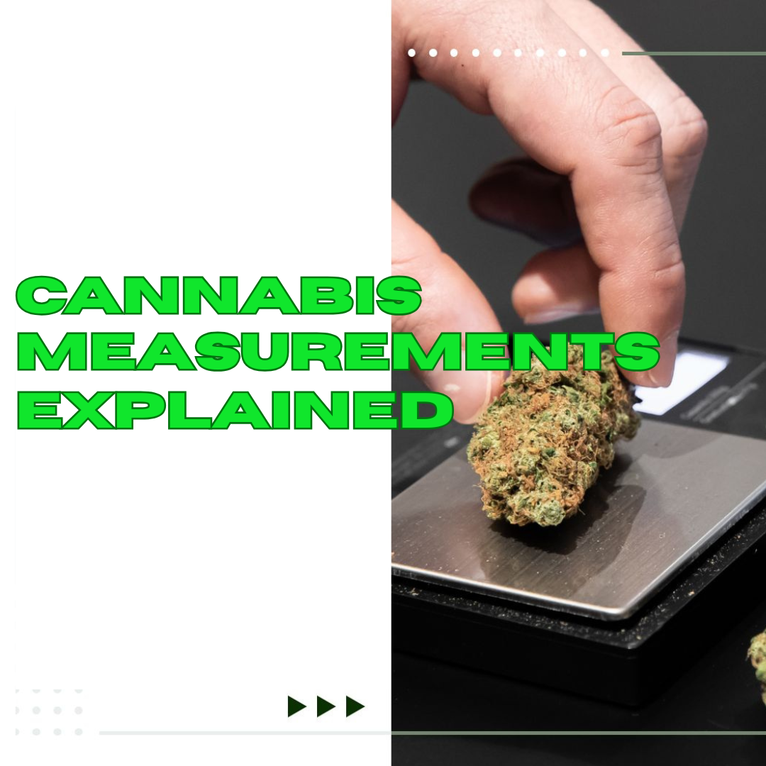 Cannabis Measurements